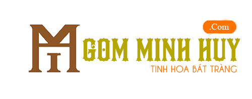 Gốm Minh Huy – Tinh hoa ấm chén Bát Tràng